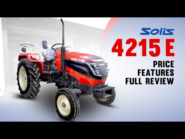 Solis 4215 E 4WD Price, Videos, Reviews & Features 2024