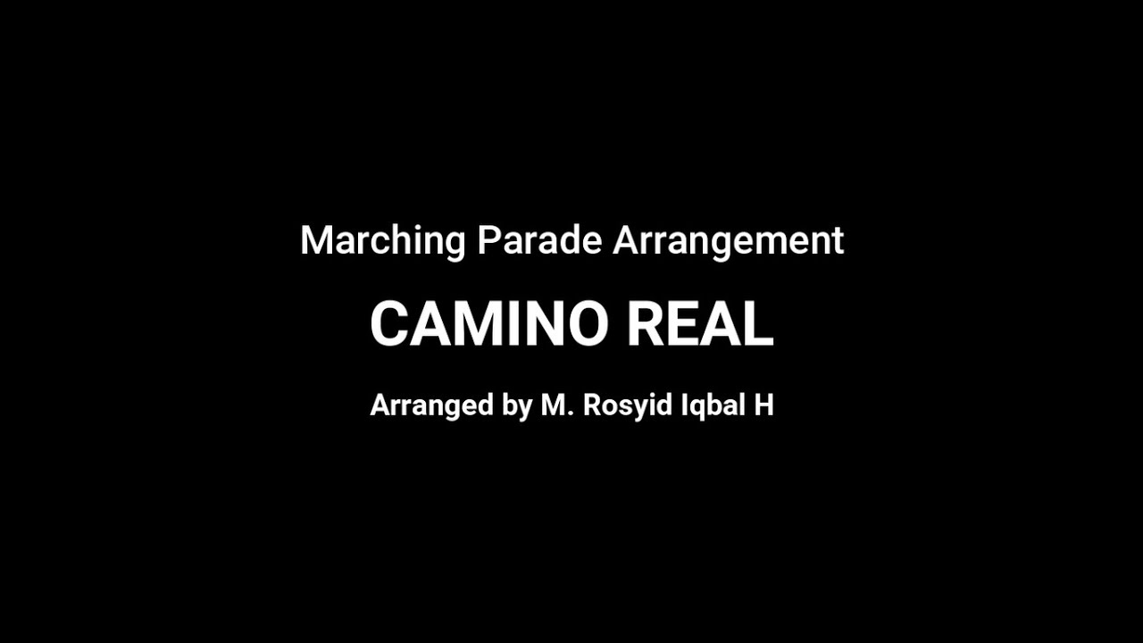 Camino Real || Marching Parade Arrangement (Senior Level)