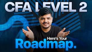 CFA Level 2: What Changes After Passing Level 1? | Roadmap | The Valuation School