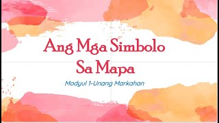Mga Simbolo Sa Mapa - (Aralin 1/Unang Markahan) Ikatlong Baitang