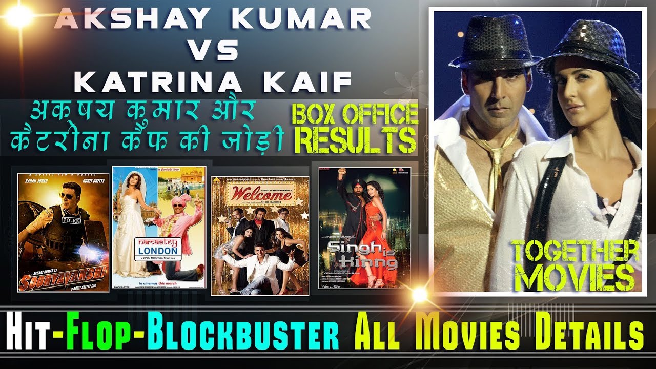Akshay Kumar and Katrina Kaif Together Movies | Akshay Kumar and ...