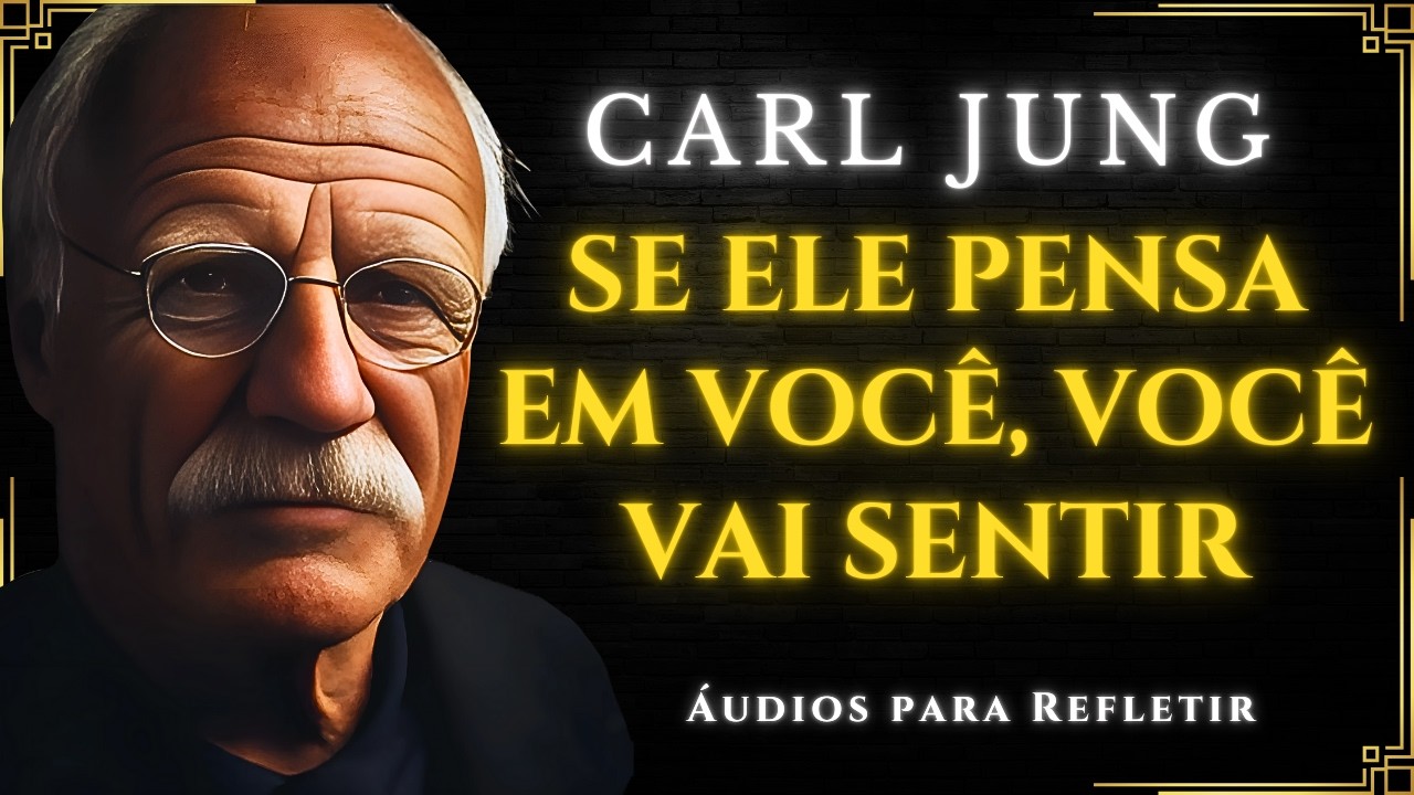 Como SABER se ELE PENSA EM VOCÊ mesmo sem falar com você – Método Carl Jung