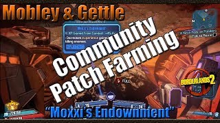 Borderlands 2 | Farming Mobley & Gettle for the Moxxis Endownment  | Community Patch 4.0 Farming