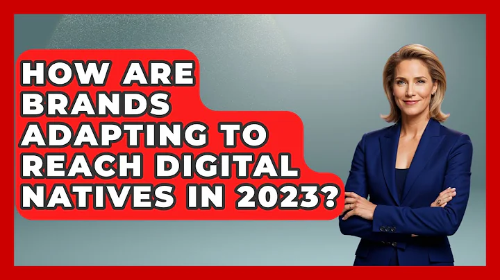 How Are Brands Adapting to Reach Digital Natives in 2023? | Gen Z Unfiltered News
