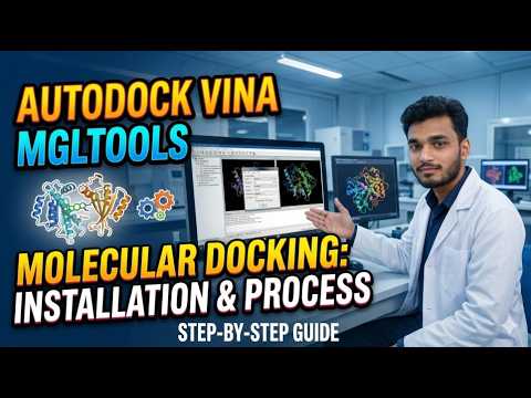 AutoDock Vina & MGLTools Installation to Docking Result Analysis ...