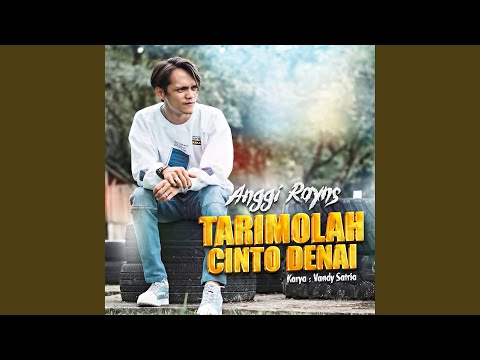 Tarimolah Cinto Denai - Anggi Rayns