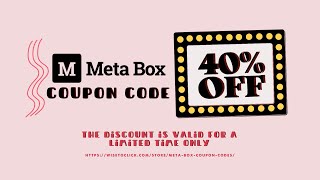 MetaBox io Coupon Code - up to 40% off on all MetaBox.io products!