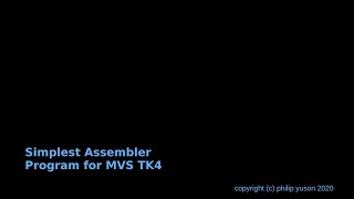 Simplest Assembler Program on MVS Tk4 that returns a condition code of zero