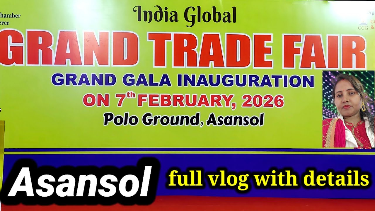 India Global Grand Trade Fair 2026 in Asansol Polo Ground Full vlog ❤️ | Grand Trade Fair 2026 Asn