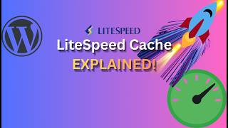 How LiteSpeed Cache Makes Your Website Faster