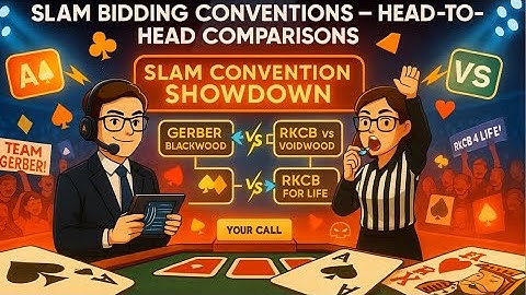 Bridge Slam Learning (91) - MasterClass: Slam Bidding Conventions (Tutorial) #biddingstrategy