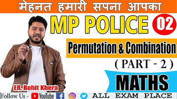 Maths - Permutation And Combination For MP Police, Railway, BANK Time 2:00 pm By -  Rohit Khera Sir