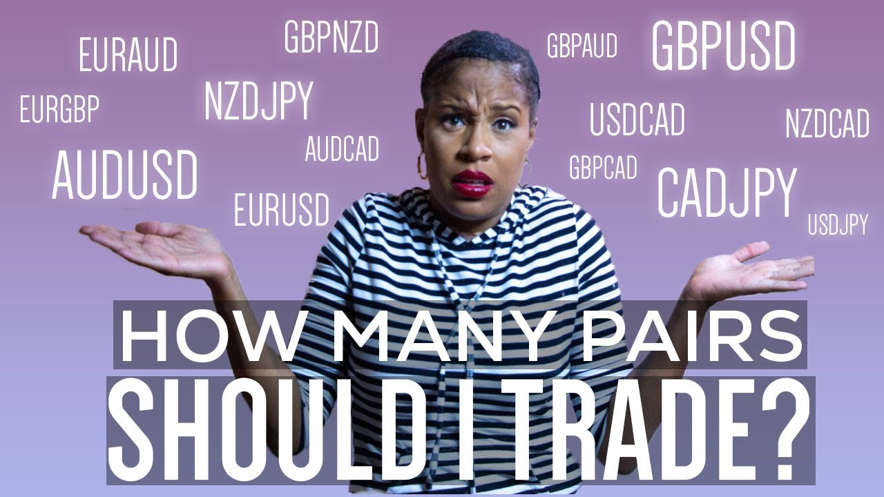 Tips On How to Trade Multiple Currency Pairs How Many Currency Pairs