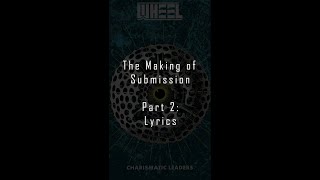 The Making of Submission Part 2: Lyrics