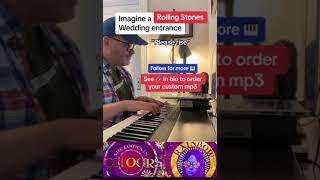 She's A Rainbow (Rolling Stones) & Canon in D wedding entrance on piano