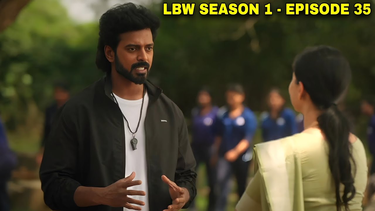 LBW - Love Beyond Wicket Season 1 - Episode 35 | Rangan Coaching ❤️‍🔥