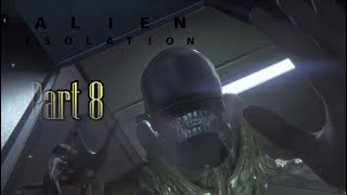 Alien Isolation - Part 8 - Lockers Are Useless On Nightmare Mode