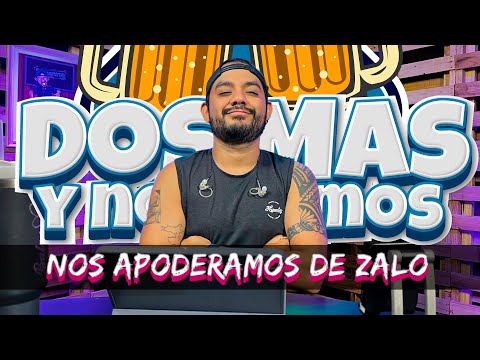 NOS APODERAMOS DE ZALO l l Programa en vivo 40