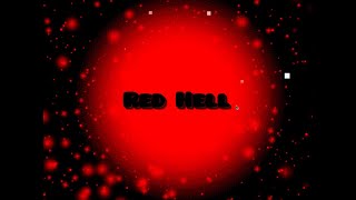 Red Hell 100% by Catchtrout, Rupshero, and SuffiX2 | Catchtrout {GD} | Geometry Dash