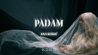 ANA KOKIC  PADAM (OFFICIAL VIDEO)