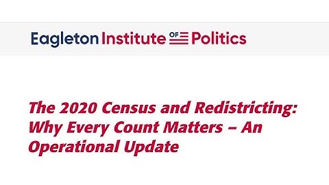 The 2020 Census and Redistricting: Why Every Count Matters - An Operational Update