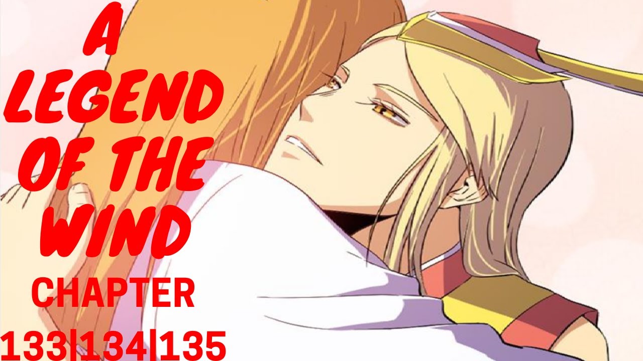 A Legend Of The Wind Chapter |133|134|135| English TRANSLATED - YouTube