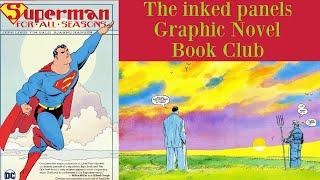 The Inked Panels GN Book Club : Superman For All Seasons
