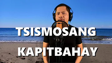 TSISMOSANG KAPITBAHAY (Parody of Manok na Pula) - Alexander Barut