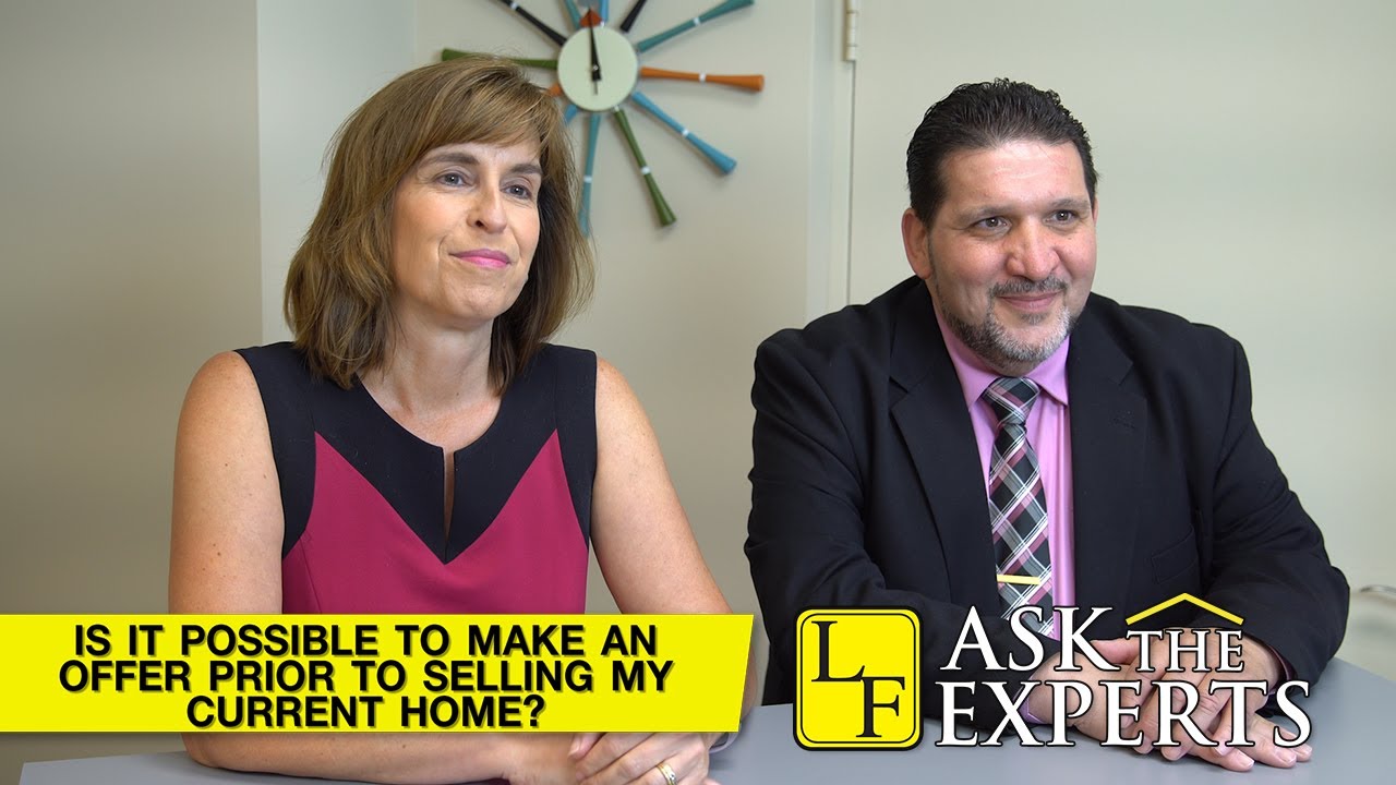 Is it possible to make an offer prior to selling my current home? | Ask the Experts