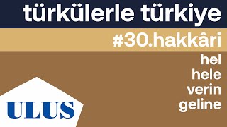 Erol Köker - Hel Hele Verin Geline Hakkari Türküleri