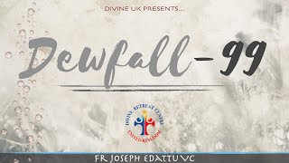 Dewfall 99 - The Gethsemane experience