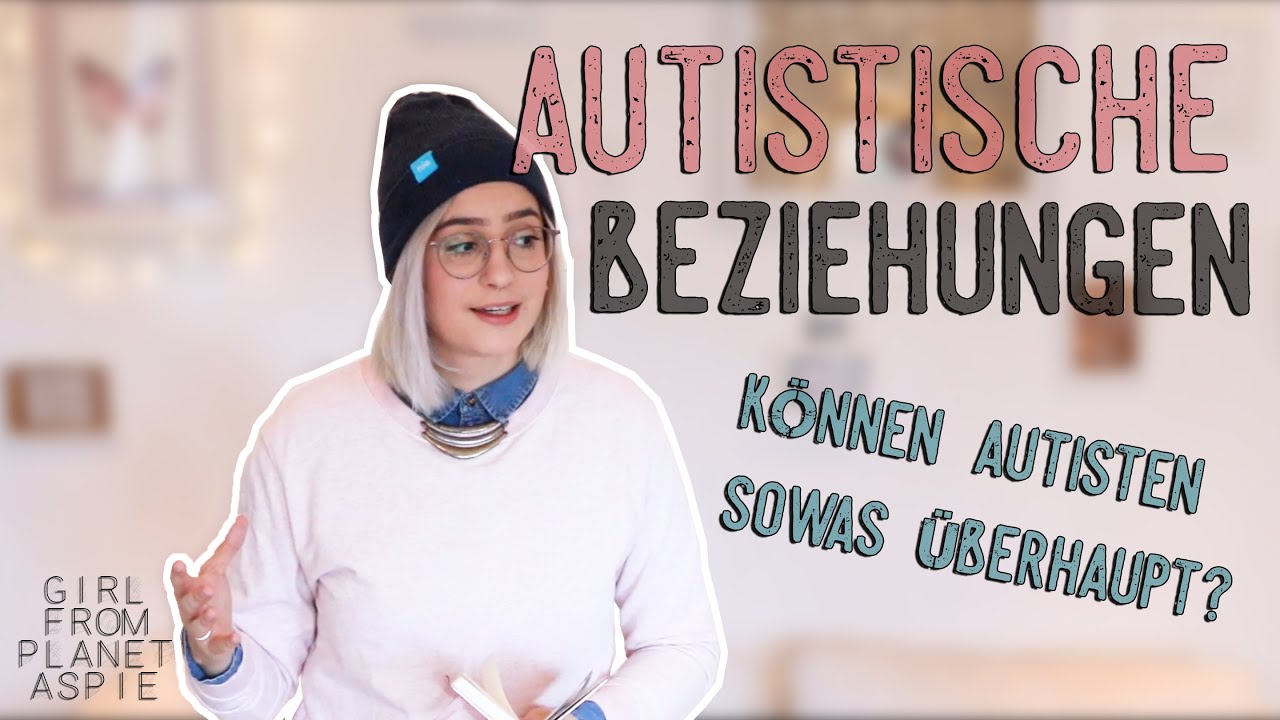 Autisten und das Problem mit den Beziehungen | Lenn's Arrival