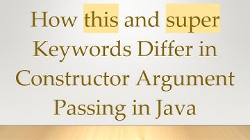 How this and super Keywords Differ in Constructor Argument Passing in Java