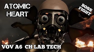 Atomic Heart | Vov A6 Ch Lab Tech 1 BOSS FIGHT (No Damage) 🤖