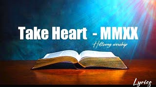 Take Heart (MMXX) || Lyrics - Hillsong