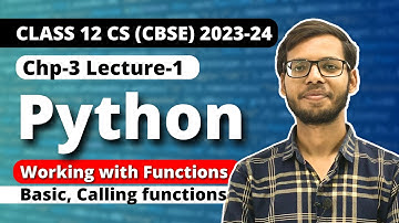 Chp 3 Working with functions | Class 12 Python | Class 12 Computer Science 2023-24 | Vishal Kumar