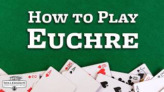 How to Play Euchre