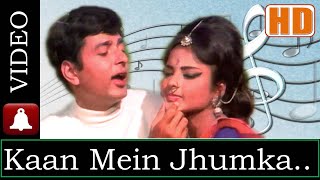 Kaan Mein Jhumka (Dolby Digital) Mohd. Rafi, Sawan Bhadon (1970), Music Sonic Omi Lyrics Verma Malik