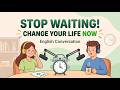 Learn English with a Powerful Message | Wake Up & Take Control | Real English Conversation