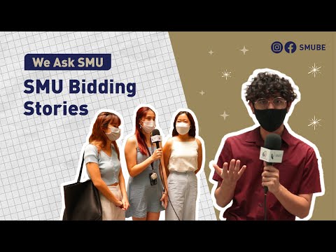 We Ask SMU SMU Bidding Stories EP 2
