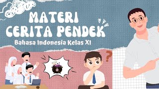 MATERI TEKS CERPEN LENGKAP | BAHASA INDONESIA KELAS XI |