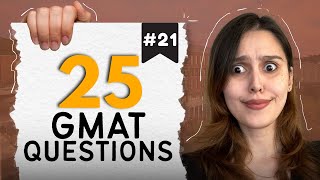 GMAT Quiz #21 - Live GMAT Practice Covering Quant, Verbal, RC, & Data Insights