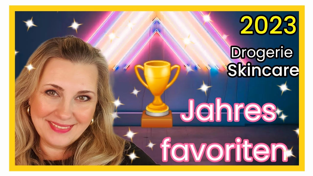 Jahresfavoriten Drogerie | Skincare | Haarpflege | reife Haut | Parfüm |2023