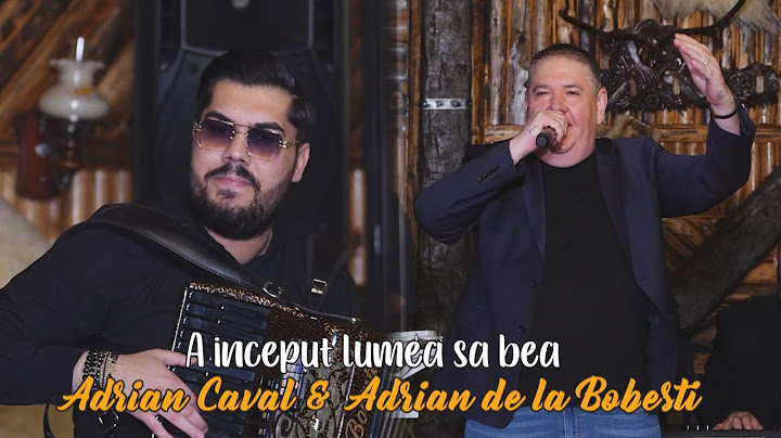 Adrian Caval &  Adrian de la Bobesti - A început lumea să bea | Official Video