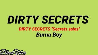 Burna Boy - Dirty Secrets (Traduction Française 🇫🇷 &amp; Lyrics)