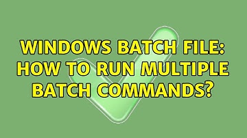 Windows Batch File: How to run multiple batch commands?