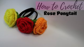 How to Crochet Rose Ponytail (Hair ties)