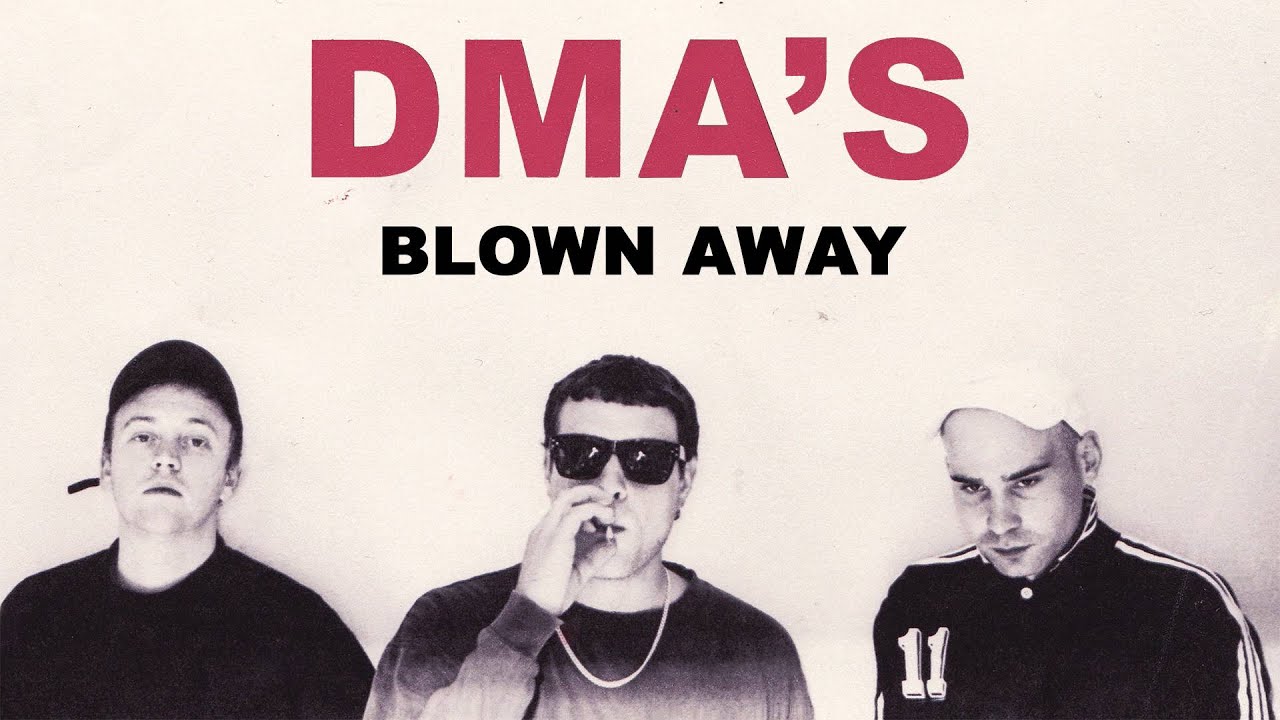Watch DMA'S - Blown Away (Official Audio) on YouTube Watch DMA'S - Blown Away (Official Audio) on YouTube