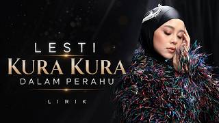 Lesti - Kura Kura Dalam Perahu | Lirik Lagu (New Singer)