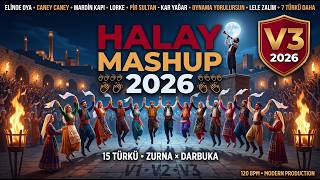 Caney Caney ✦ Lele Zalım ✦ Oynama Yorulursun 💥 Halay Mashup V3 2026 15 Türkü Zurna